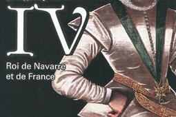 Henri IV : roi de Navarre et de France.jpg