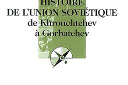Histoire de l'Union soviétique de Khrouchtchev à Gorbatchev, 1953-1991.jpg