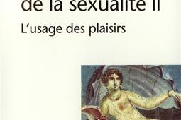 Histoire de la sexualité. Vol. 2. L'usage des plaisirs.jpg