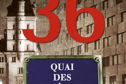 Histoire du 36 quai des Orfevres_Mareuil_9782372542807.jpg