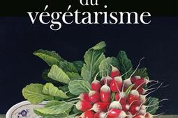 Histoire du vegetarisme_Buchet Chastel_9782283033050.jpg