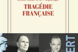 Histoire intime de la Ve Republique Vol 3 Trag_Gallimard_9782072969300.jpg
