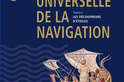Histoire universelle de la navigation Vol 1 Les_JP de Monza_9782916231426.jpg
