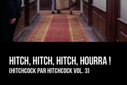 Hitchcock par Hitchcock Vol 3 Hitch Hitch Hit_Marest editeur_9791096535538.jpg