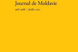 Journal de Moldavie  19871988juillet 2022_Verdier_9782378561697.jpg
