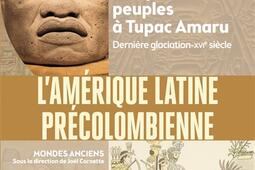 LAmerique latine precolombienne  des premiers peuples a Tupac Amaru  derniere glaciationXVIe siecle_Belin_9782410028362.jpg