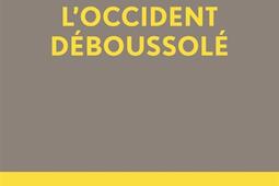LOccident deboussole_Editions de lObservatoire_9791032929810.jpg