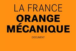 La France orange mécanique : document.jpg