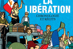 La Liberation  chronologies et recits_GallimardJeunesse_9782075201827.jpg