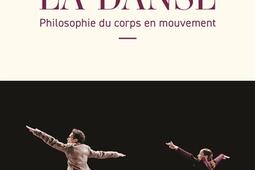 La danse  philosophie du corps en mouvement_Allary editions.jpg
