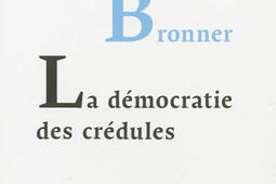La democratie des credules_PUF.jpg