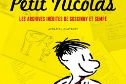 La grande histoire du Petit Nicolas : les archives inédites de Goscinny et Sempé.jpg