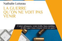 La guerre quon ne voit pas venir  cyberattaques_Alpha_9782383881223.jpg