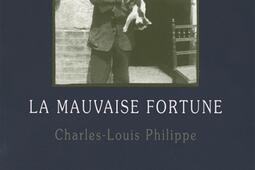 La mauvaise fortune : Charles-Louis Philippe.jpg
