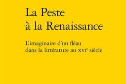 La peste à la Renaissance : l'imaginaire d'un fléau dans la littérature au XVIe siècle.jpg