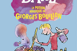La potion magique de Georges Bouillon_GallimardJeunesse_9782075101530.jpg