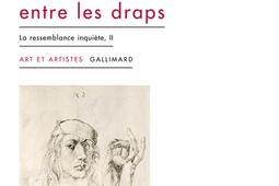 La ressemblance inquiete Vol 2 Des visages ent_Gallimard_9782073000972.jpg