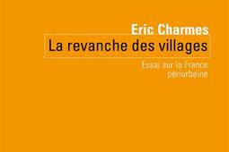 La revanche des villages : essai sur la France périurbaine.jpg