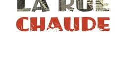 La rue chaude_Gallimard_9782070179923.jpg