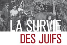 La survie des Juifs en France : 1940-1944.jpg