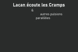 Lacan ecoute les Cramps  autres pulsions parall_Editions de la variation_9782383890324.jpg