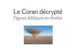 Le Coran décrypté : figures bibliques en Arabie.jpg