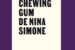 Le chewing-gum de Nina Simone.jpg