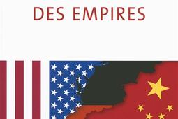 Le choc des empires  EtatsUnis Chine Allemagne qui dominera leconomiemonde _Gallimard.jpg