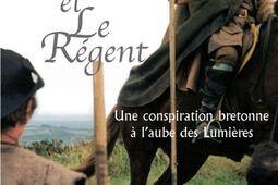 Le marquis et le regent  une conspiration breton_Tallandier_9782847344820.jpg