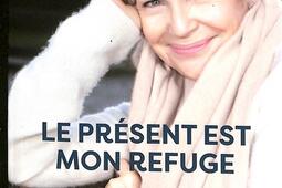 Le present est mon refuge_XO_9782374486239.jpg