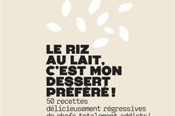 Le riz au lait cest mon dessert prefere   5_La Martiniere_9791040117872.jpg