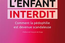 Lenfant interdit  comment la pedophilie est dev_Armand Colin_9782200286439.jpg