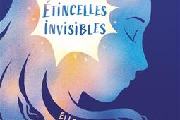 Les étincelles invisibles.jpg