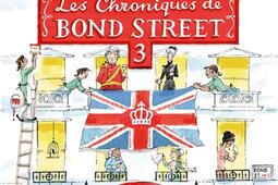 Les chroniques de Bond Street : romans. Vol. 3.jpg