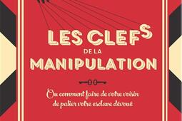 Les cles de la manipulation ou Comment faire de v_Larousse_9782035958211.jpg