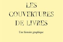 Les couvertures de livres : une histoire graphique.jpg