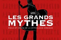 Les grands mythes  dieux et heros de la mytholog_Arte Editions_9782958861902.jpg
