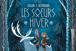 Les soeurs Hiver_Ecole des loisirs_9782211341172.jpg