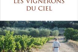 Les vignerons du ciel : les moines et le vin.jpg