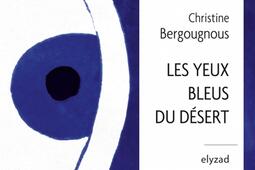 Les yeux bleus du desert_Elyzad_9782494463004.jpg