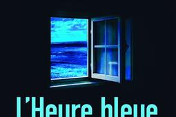 Lheure bleue_Sonatine editions_9782383992134.jpg