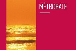 Metrobate Lhistoire de Metrobate_Bourgois_9782267049237.jpg