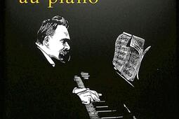 Nietzsche au piano_Noir sur blanc_9782882508935.jpg