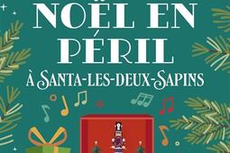 Noel en peril a SantalesDeuxSapins_Fleuve editions_9782265156883.jpg