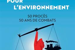 Nos batailles pour l'environnement : 50 procès, 50 ans de combats.jpg