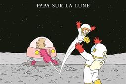 Papa sur la Lune_Ecole des loisirs_9782211223003.jpg