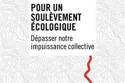 Pour un soulevement ecologique  depasser notre_Seuil_9782021501872.jpg