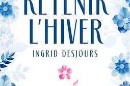 Retenir lhiver_Hauteville_9782381227658.jpg