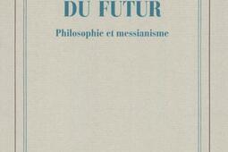 Témoins du futur : philosophie et messianisme.jpg