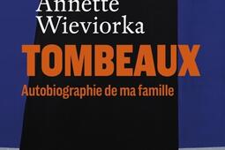 Tombeaux  autobiographie de ma famille_Points_9791041412921.jpg